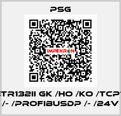 ETR132II GK /HO /KO /TCPT /- /ProfibusDP /- /24V PSG