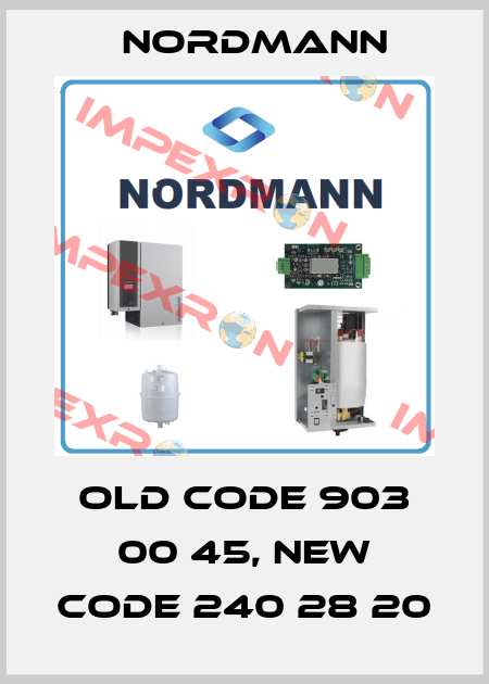 old code 903 00 45, new code 240 28 20 Nordmann