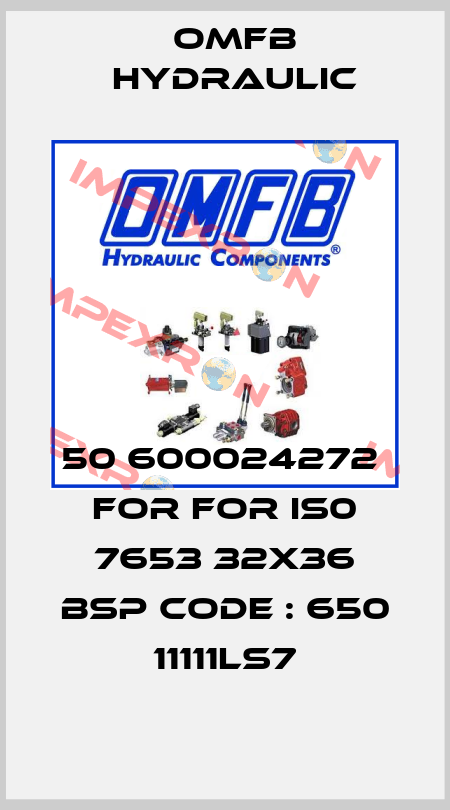 50 600024272  for for IS0 7653 32x36 BSP code : 650 11111LS7 OMFB Hydraulic