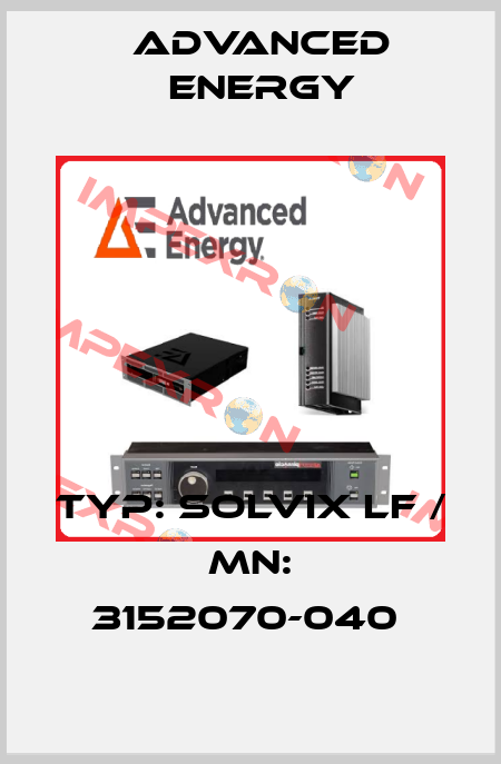 Typ: Solvix LF / Mn: 3152070-040  ADVANCED ENERGY