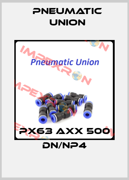 PX63 AXX 500 DN/NP4 PNEUMATIC UNION