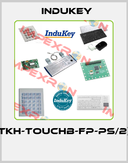 TKH-TOUCHB-FP-PS/2)  InduKey