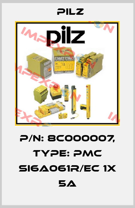 p/n: 8C000007, Type: PMC SI6A061R/EC 1x 5A Pilz
