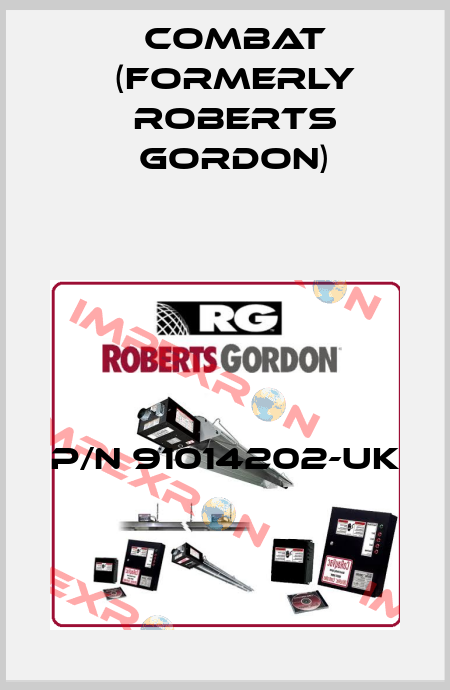 P/N 91014202-UK Combat (formerly Roberts Gordon)