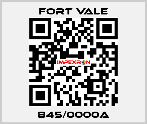 845/0000A Fort Vale