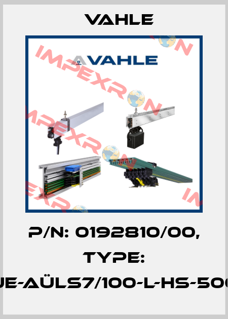 P/n: 0192810/00, Type: UE-AÜLS7/100-L-HS-500 Vahle