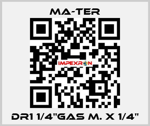 DR1 1/4"gas M. x 1/4" MA-TER