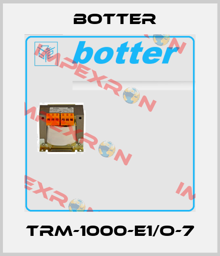 TRM-1000-E1/O-7 Botter