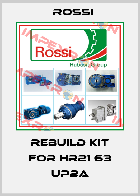 Rebuild kit for HR21 63 UP2A Rossi