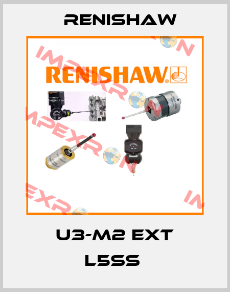 U3-M2 EXT L5SS  Renishaw