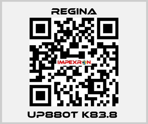 UP880T K83.8  Regina