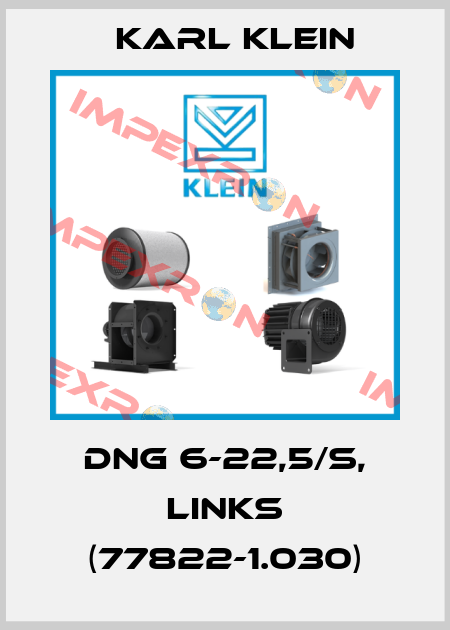 DNG 6-22,5/S, links (77822-1.030) Karl Klein