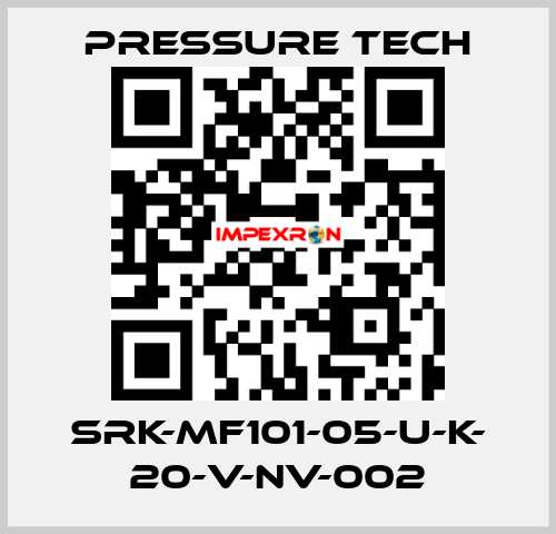 SRK-MF101-05-U-K- 20-V-NV-002 Pressure Tech