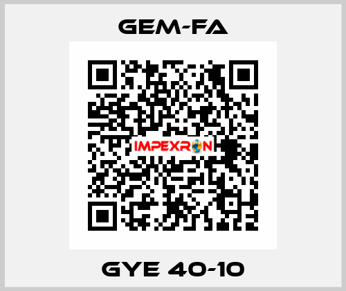 GYE 40-10 Gem-Fa