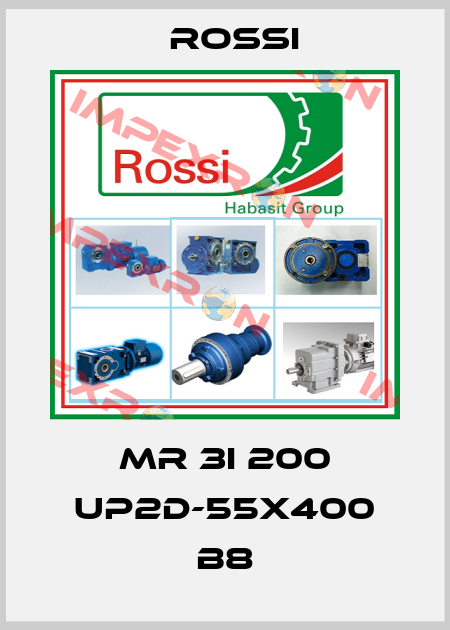 MR 3I 200 UP2D-55X400 B8 Rossi