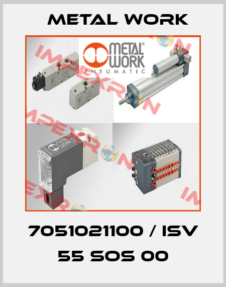 7051021100 / ISV 55 SOS 00 Metal Work