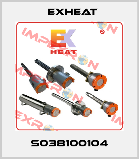 S038100104 Exheat