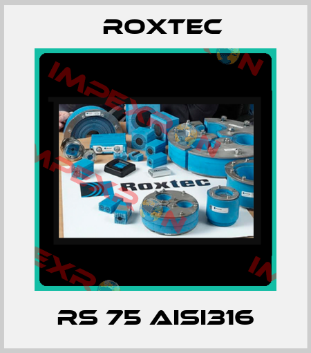 RS 75 AISI316 Roxtec
