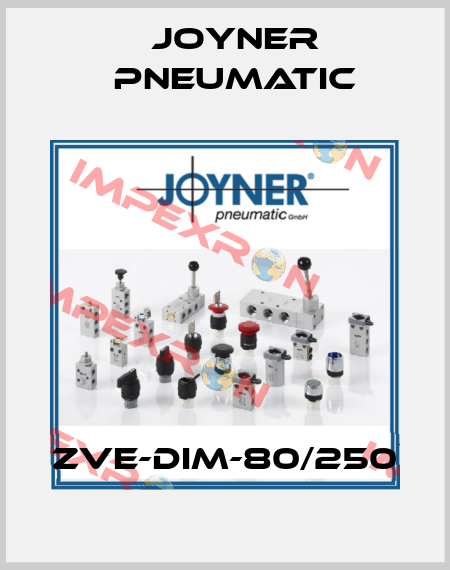 ZVE-DIM-80/250 Joyner Pneumatic