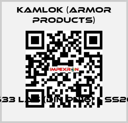 633 LAS (DIN PN16) – SS20 KAMLOK (Armor Products)