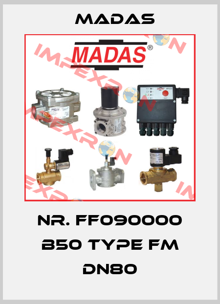 Nr. FF090000 B50 Type FM DN80 Madas