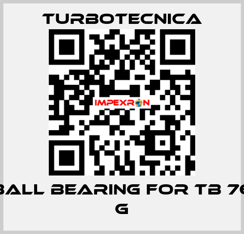 ball bearing for TB 76 G Turbotecnica