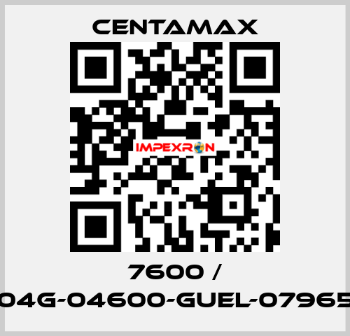 7600 / 004G-04600-GUEL-079657 CENTAMAX