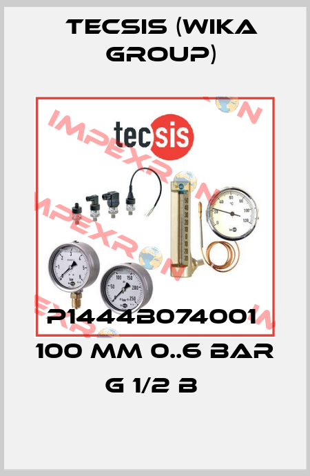 P1444B074001  100 mm 0..6 bar G 1/2 B  Tecsis (WIKA Group)