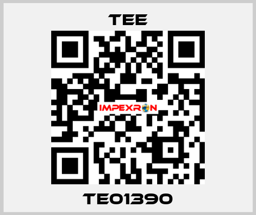 TE01390 TEE