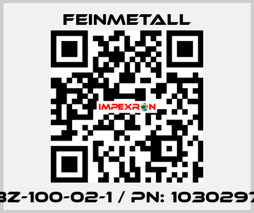 BZ-100-02-1 / PN: 1030297 FEINMETALL