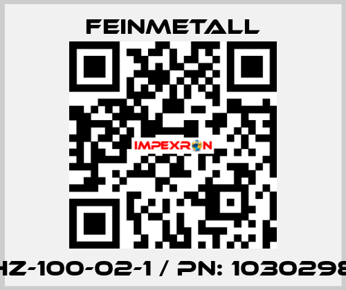 HZ-100-02-1 / PN: 1030298 FEINMETALL