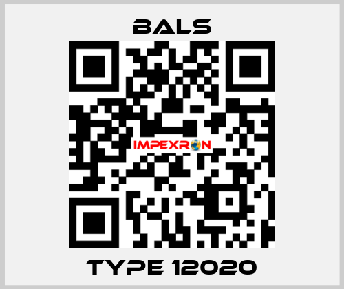 Type 12020 Bals