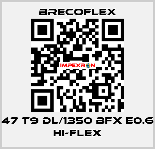 47 T9 DL/1350 BFX E0.6 Hi-Flex Brecoflex