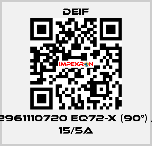 2961110720 EQ72-x (90°) / 15/5A Deif