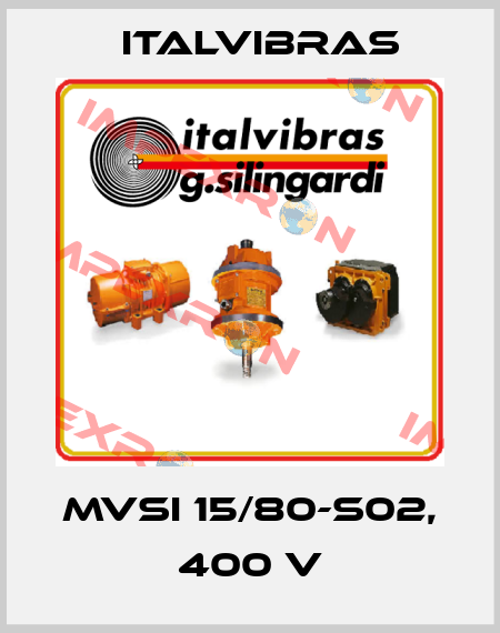 MVSI 15/80-S02, 400 V Italvibras