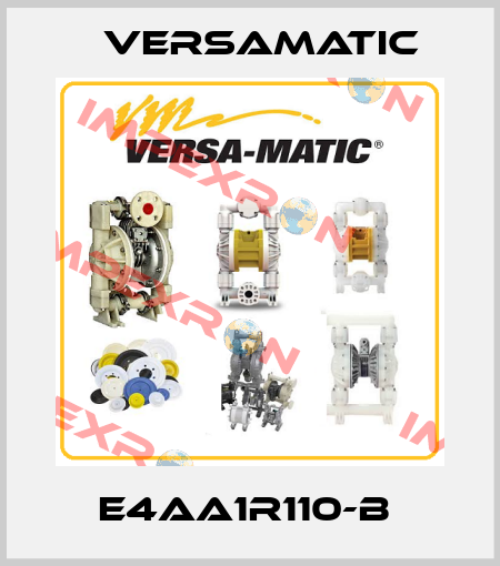 E4AA1R110-B  VersaMatic
