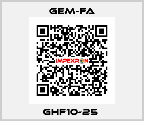 GHF10-25  Gem-Fa