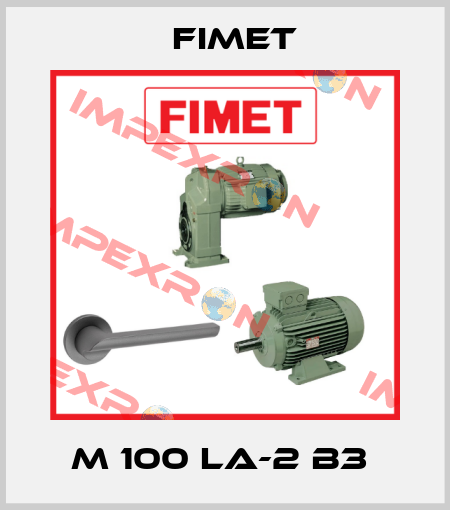 M 100 LA-2 B3  Fimet