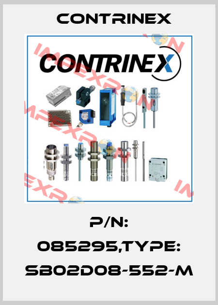 P/N: 085295,Type: SB02D08-552-M Contrinex