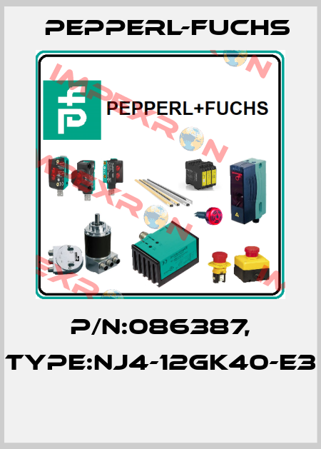 P/N:086387, Type:NJ4-12GK40-E3  Pepperl-Fuchs