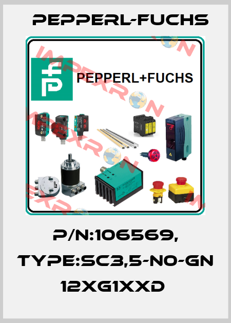 P/N:106569, Type:SC3,5-N0-GN           12xG1xxD  Pepperl-Fuchs