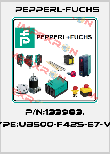 P/N:133983, Type:UB500-F42S-E7-V15  Pepperl-Fuchs