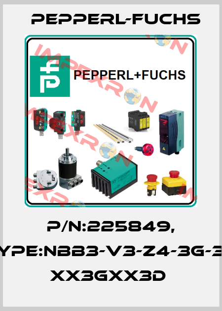 P/N:225849, Type:NBB3-V3-Z4-3G-3D      xx3Gxx3D  Pepperl-Fuchs