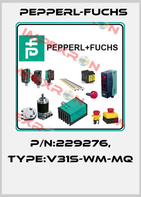 P/N:229276, Type:V31S-WM-MQ  Pepperl-Fuchs