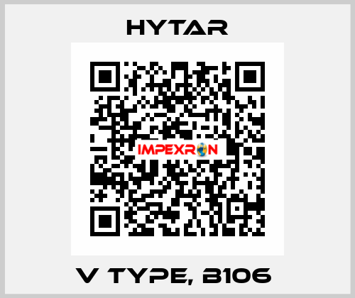 V type, B106  Hytar