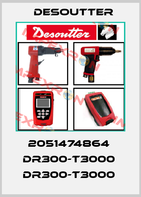 2051474864  DR300-T3000  DR300-T3000  Desoutter