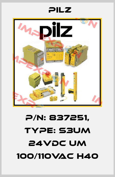 p/n: 837251, Type: S3UM 24VDC UM 100/110VAC H40 Pilz