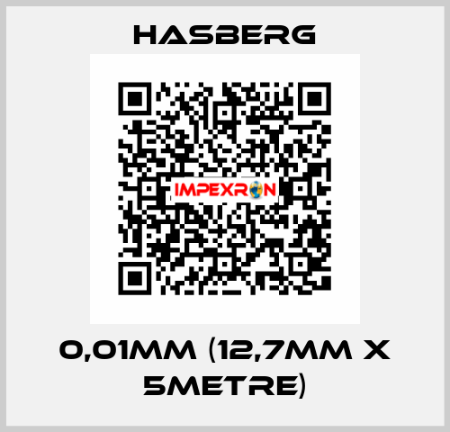 0,01MM (12,7MM X 5METRE) Hasberg