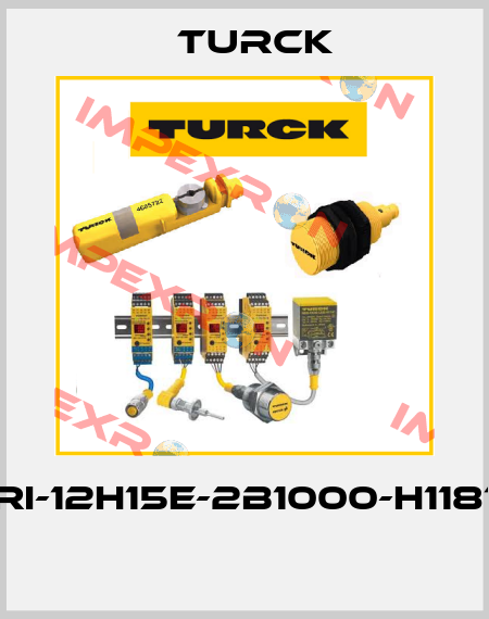 Ri-12H15E-2B1000-H1181  Turck