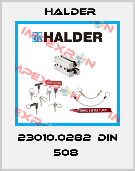 23010.0282  DIN 508  Halder